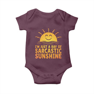 Funny Im Just A Ray Of Sarcastic Sunshine Baby Onesie No Filter Attitude Gift TS12 Maroon Print Your Wear