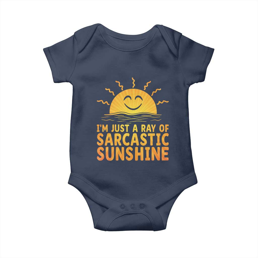 Funny Im Just A Ray Of Sarcastic Sunshine Baby Onesie No Filter Attitude Gift TS12 Navy Print Your Wear