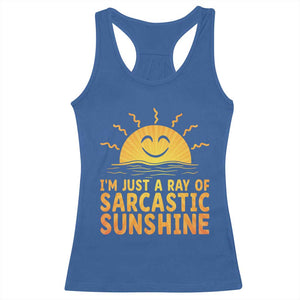 Funny Im Just A Ray Of Sarcastic Sunshine Racerback Tank Top No Filter Attitude Gift TS12 Royal Blue Print Your Wear
