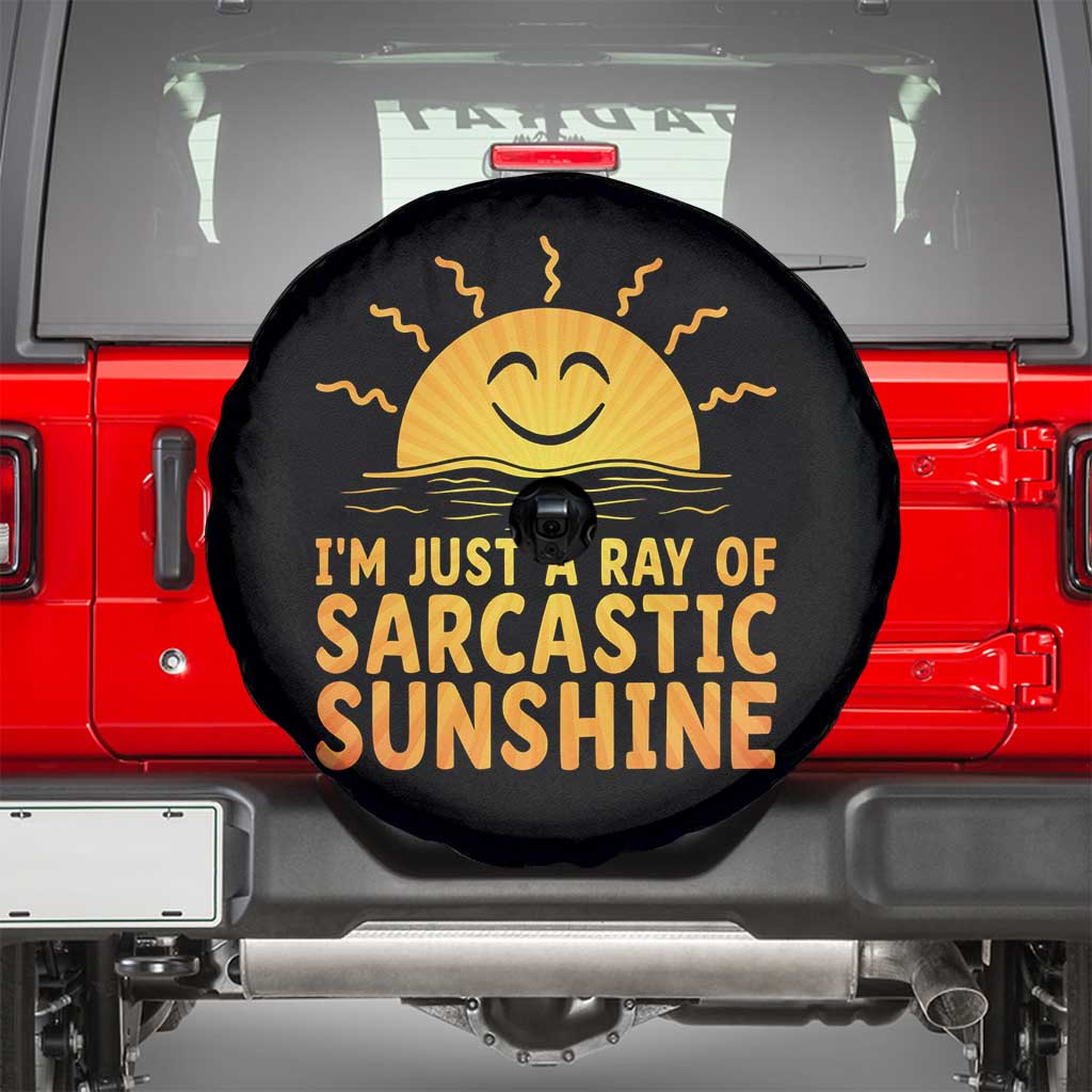 Funny Im Just A Ray Of Sarcastic Sunshine Spare Tire Cover No Filter Attitude Gift TS12 Black Print Your Wear