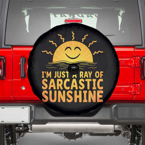 Funny Im Just A Ray Of Sarcastic Sunshine Spare Tire Cover No Filter Attitude Gift TS12 Black Print Your Wear