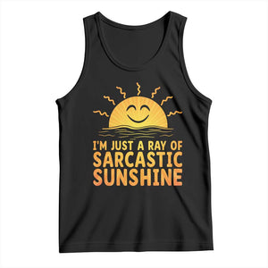 Funny Im Just A Ray Of Sarcastic Sunshine Tank Top No Filter Attitude Gift TS12 Black Print Your Wear