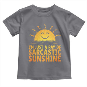 Funny Im Just A Ray Of Sarcastic Sunshine Toddler T Shirt No Filter Attitude Gift TS12 Charcoal Print Your Wear