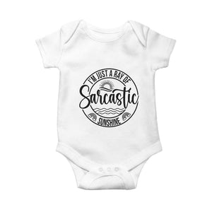 Funny Im Just A Ray Of Sarcastic Sunshine Baby Onesie Witty Sarcasm Lover TS12 White Print Your Wear