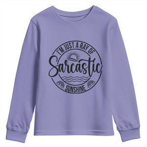 Funny Im Just A Ray Of Sarcastic Sunshine Youth Sweatshirt Witty Sarcasm Lover TS12 Violet Print Your Wear