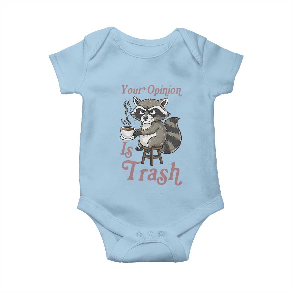 Funny Sarcastic Raccoon Coffee Lover Baby Onesie Your Opinion Is Trash Gift TS12 Light Blue Print Your Wear