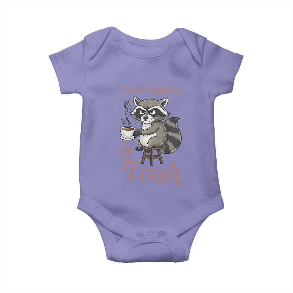 Funny Sarcastic Raccoon Coffee Lover Baby Onesie Your Opinion Is Trash Gift TS12 Violet Print Your Wear