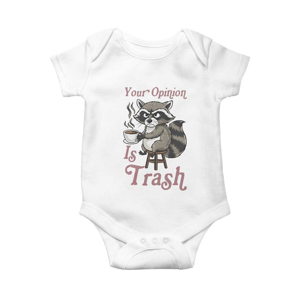 Funny Sarcastic Raccoon Coffee Lover Baby Onesie Your Opinion Is Trash Gift TS12 White Print Your Wear