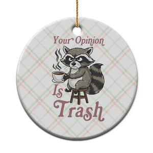 Funny Sarcastic Raccoon Coffee Lover Ceramic Ornament Your Opinion Is Trash Gift TS12 1pc Christmas Plaid Print Your Wear
