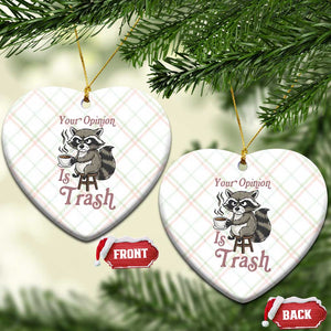 Funny Sarcastic Raccoon Coffee Lover Ceramic Ornament Your Opinion Is Trash Gift TS12 Print Your Wear