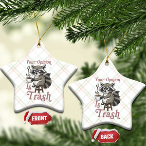 Funny Sarcastic Raccoon Coffee Lover Ceramic Ornament Your Opinion Is Trash Gift TS12 Print Your Wear
