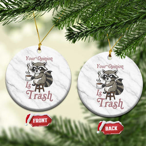 Funny Sarcastic Raccoon Coffee Lover Ceramic Ornament Your Opinion Is Trash Gift TS12 1pc White Marble Print Your Wear