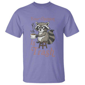 Funny Sarcastic Raccoon Coffee Lover T Shirt Your Opinion Is Trash Gift TS12 Violet Print Your Wear