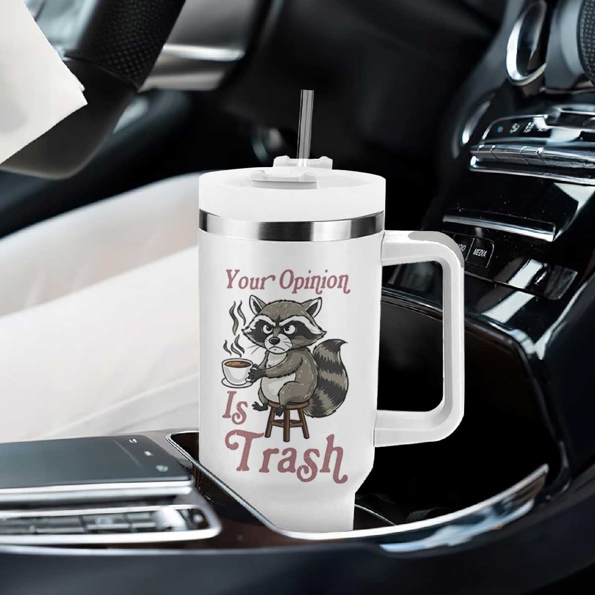 Funny Sarcastic Raccoon Coffee Lover Tumbler With Handle Your Opinion Is Trash Gift TS12 Print Your Wear