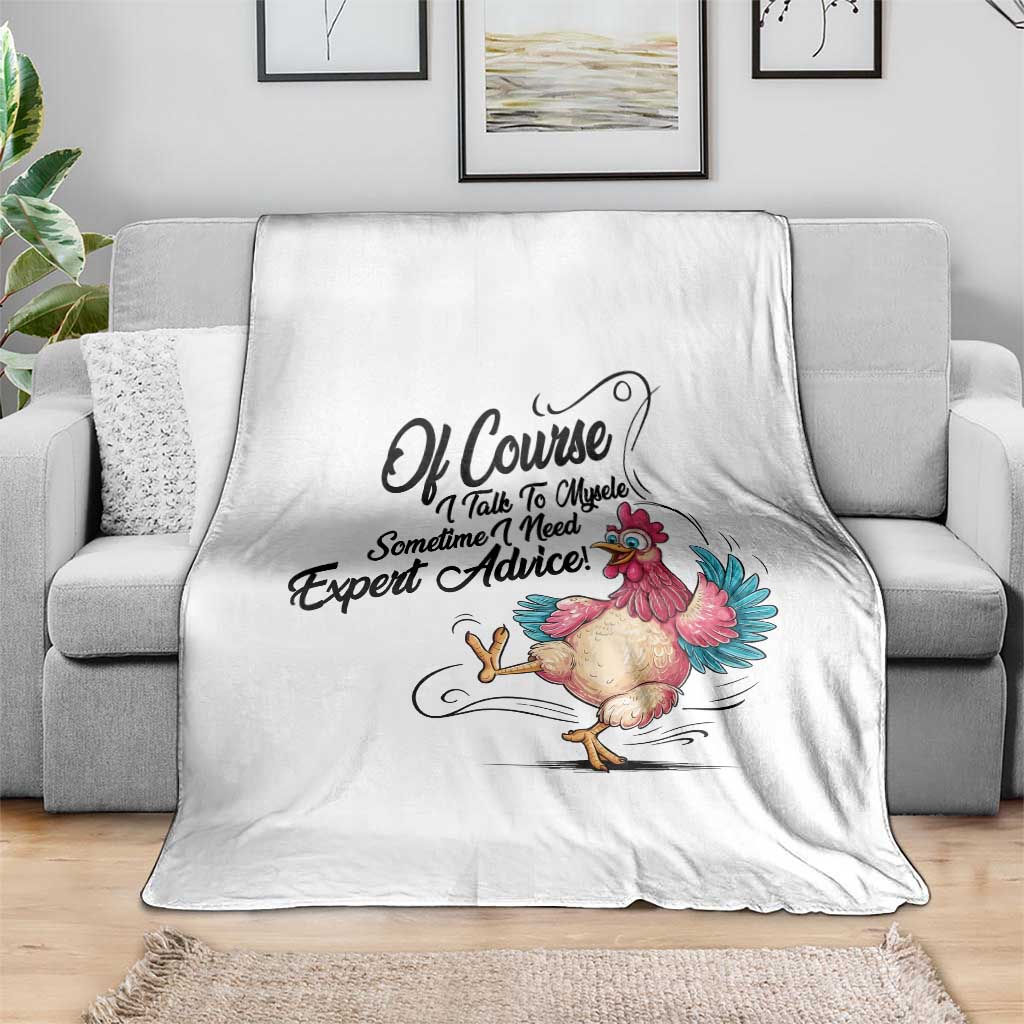 Of Course I Talk To Myself I Need Expert Advice Throw Blanket Funny Sarcastic Quote TS12 Print Your Wear