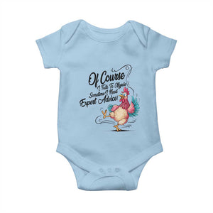 Of Course I Talk To Myself I Need Expert Advice Baby Onesie Funny Sarcastic Quote TS12 Light Blue Print Your Wear
