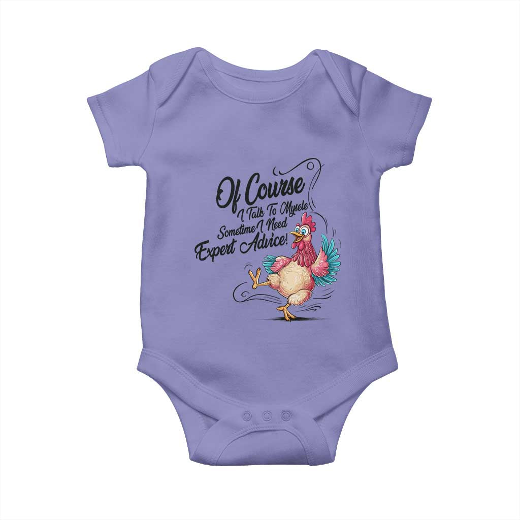 Of Course I Talk To Myself I Need Expert Advice Baby Onesie Funny Sarcastic Quote TS12 Violet Print Your Wear