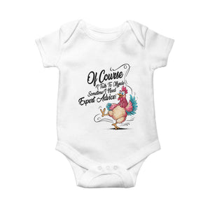 Of Course I Talk To Myself I Need Expert Advice Baby Onesie Funny Sarcastic Quote TS12 White Print Your Wear