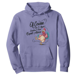 Of Course I Talk To Myself I Need Expert Advice Hoodie Funny Sarcastic Quote TS12 Violet Print Your Wear