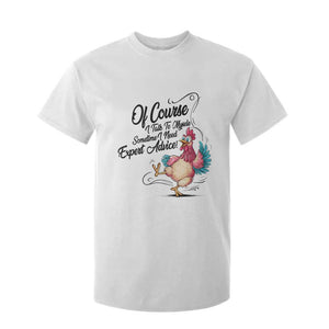 Of Course I Talk To Myself I Need Expert Advice T Shirt For Kid Funny Sarcastic Quote TS12 White Print Your Wear