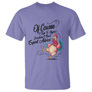 Of Course I Talk To Myself I Need Expert Advice T Shirt Funny Sarcastic Quote TS12 Violet Print Your Wear