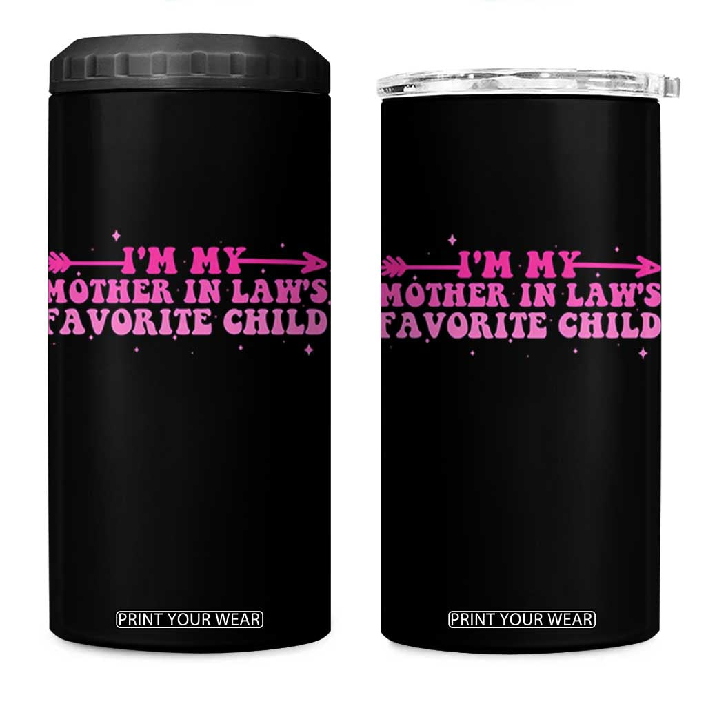 Funny In Law Gift 4 in 1 Can Cooler Tumbler I Am My Mother In Laws Favorite Child TS12 One Size: 16 oz Black Print Your Wear