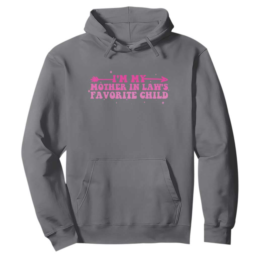 Funny In Law Gift Hoodie I Am My Mother In Laws Favorite Child TS12 Charcoal Print Your Wear