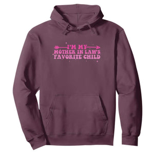 Funny In Law Gift Hoodie I Am My Mother In Laws Favorite Child TS12 Maroon Print Your Wear