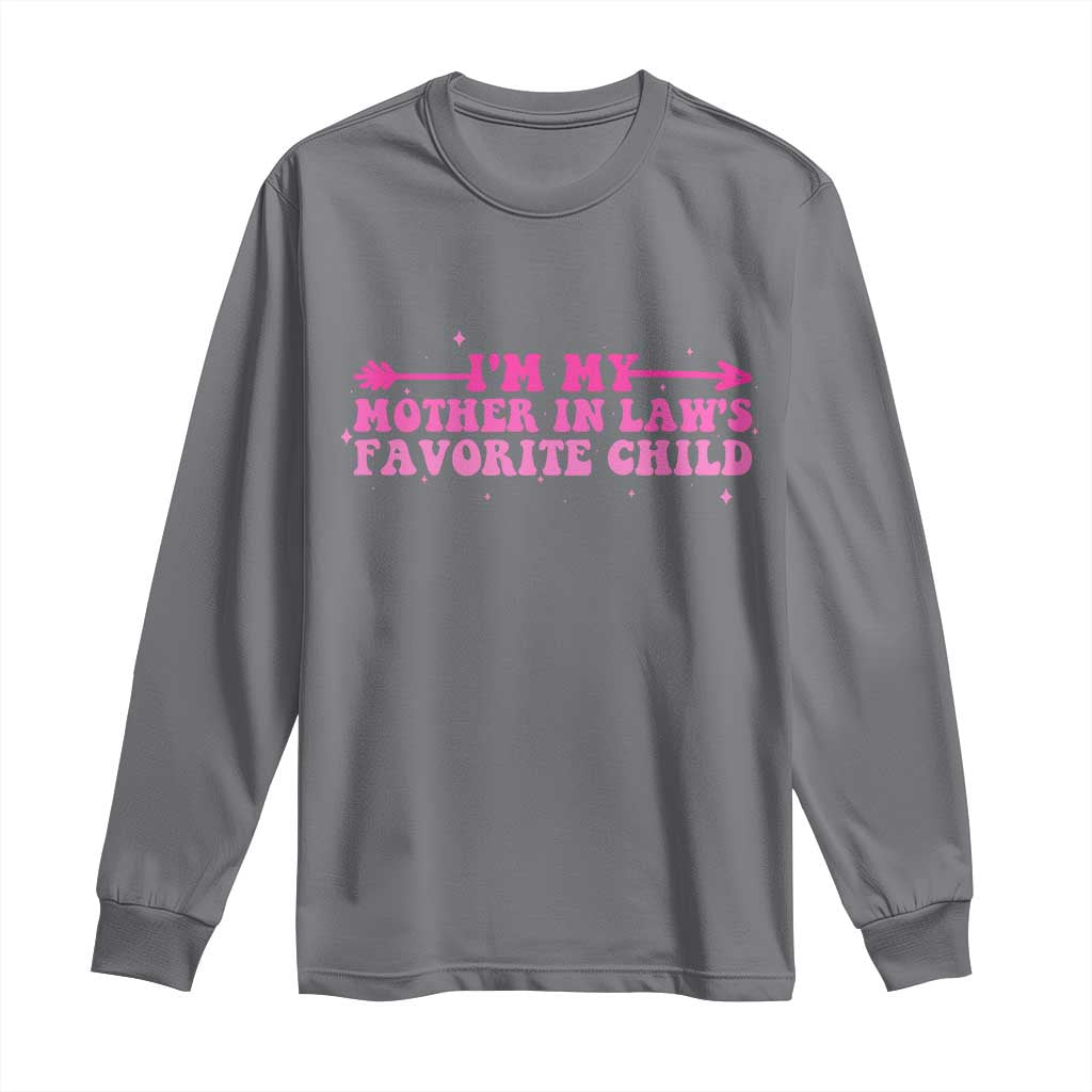 Funny In Law Gift Long Sleeve Shirt I Am My Mother In Laws Favorite Child TS12 Charcoal Print Your Wear