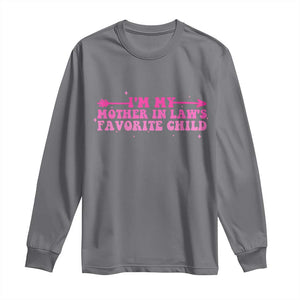 Funny In Law Gift Long Sleeve Shirt I Am My Mother In Laws Favorite Child TS12 Charcoal Print Your Wear