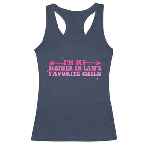 Funny In Law Gift Racerback Tank Top I Am My Mother In Laws Favorite Child TS12 Navy Print Your Wear
