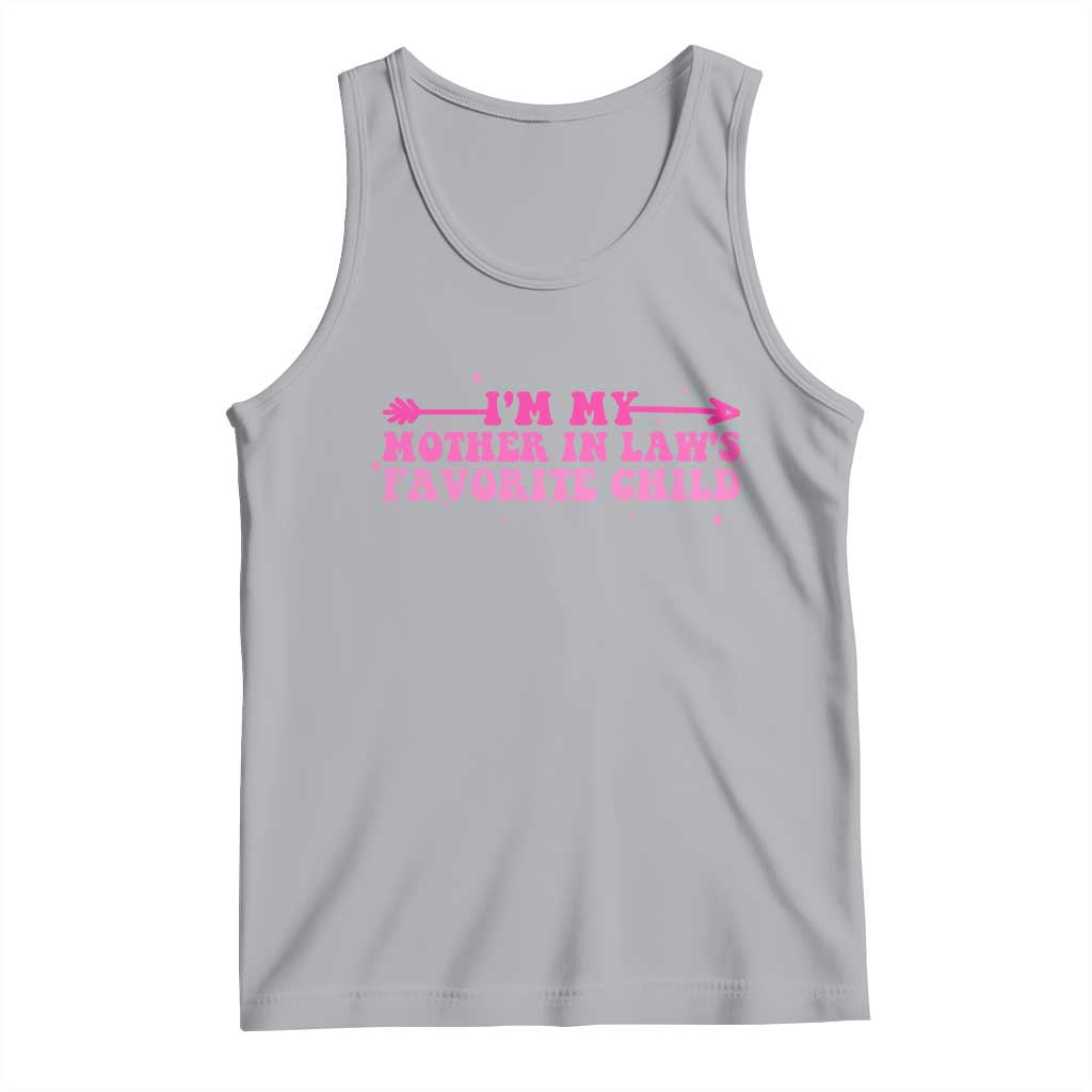 Funny In Law Gift Tank Top I Am My Mother In Laws Favorite Child TS12 Athletic Heather Print Your Wear