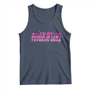 Funny In Law Gift Tank Top I Am My Mother In Laws Favorite Child TS12 Navy Print Your Wear
