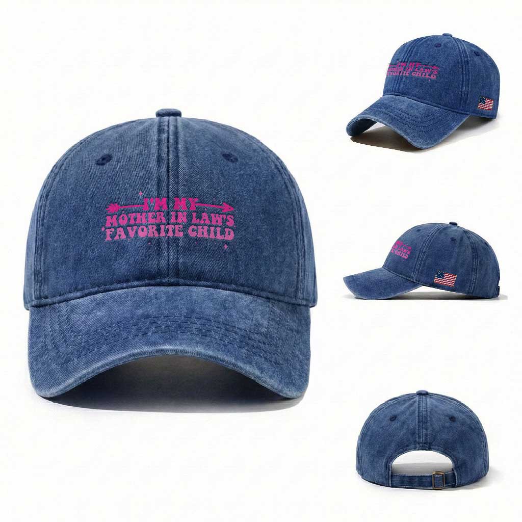 Funny In Law Gift Washed Cotton Baseball Cap I Am My Mother In Laws Favorite Child TS12 Washed Cap Universal Fit Royal Blue Print Your Wear