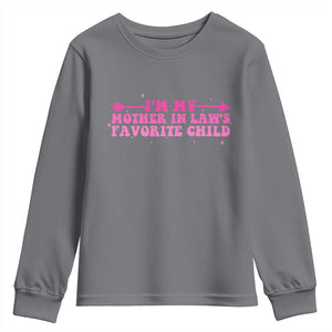 Funny In Law Gift Youth Sweatshirt I Am My Mother In Laws Favorite Child TS12 Charcoal Print Your Wear