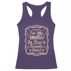 I Am My Mother In Laws Favorite Child Racerback Tank Top Funny Family Joke Gift TS12 Purple Print Your Wear