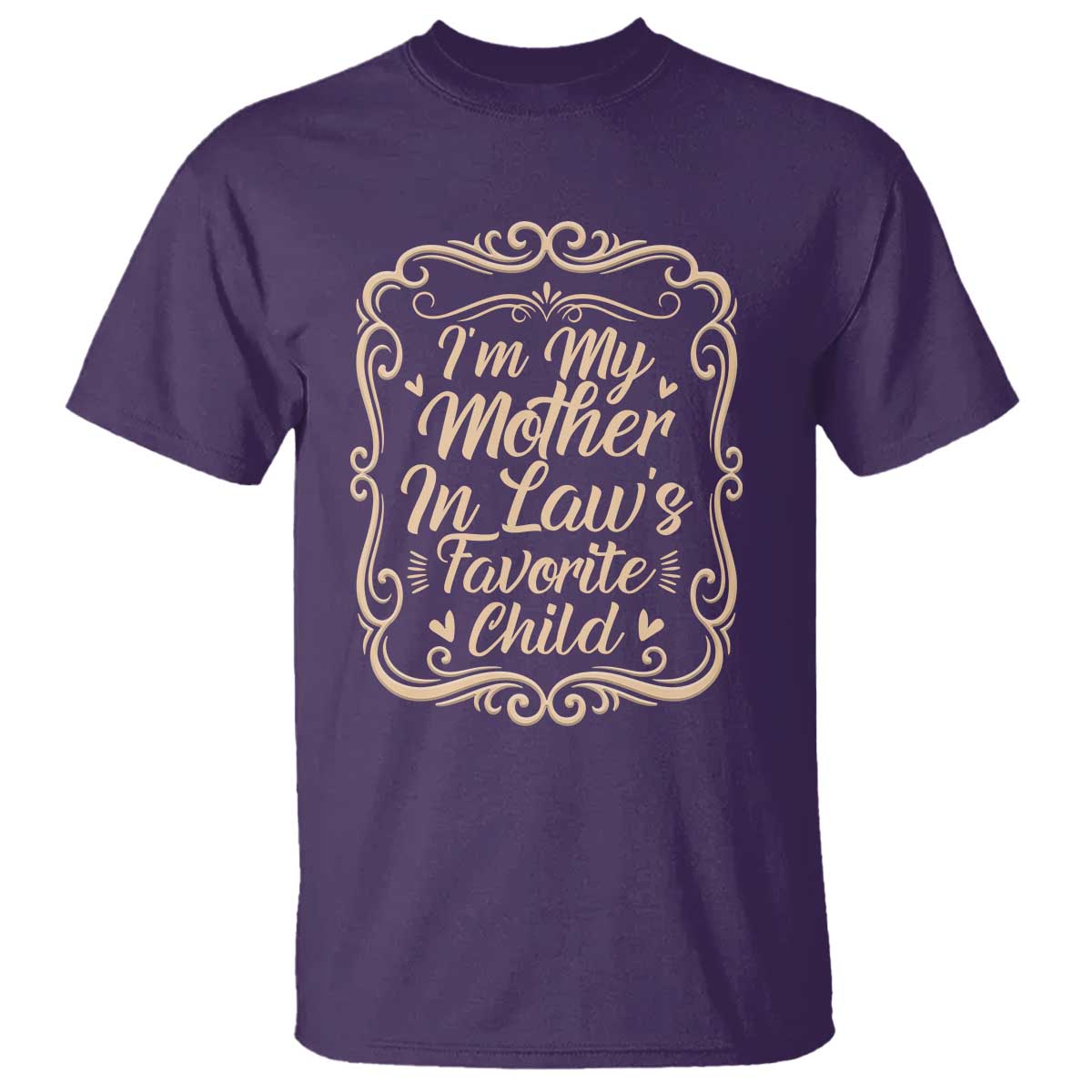 I Am My Mother In Laws Favorite Child T Shirt Funny Family Joke Gift TS12 Purple Print Your Wear