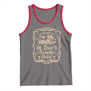 I Am My Mother In Laws Favorite Child Tank Top Funny Family Joke Gift TS12 Deep Heather Red Print Your Wear