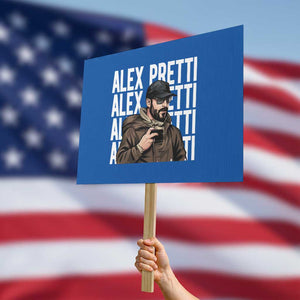Alex Pretti Protest Sign Minneapolis Hero Nurse Community Support Gift TS12 Horizontal 18" × 24" Blue Print Your Wear