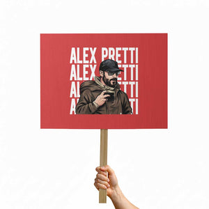 Alex Pretti Protest Sign Minneapolis Hero Nurse Community Support Gift TS12 Horizontal 18" × 24" Red Print Your Wear
