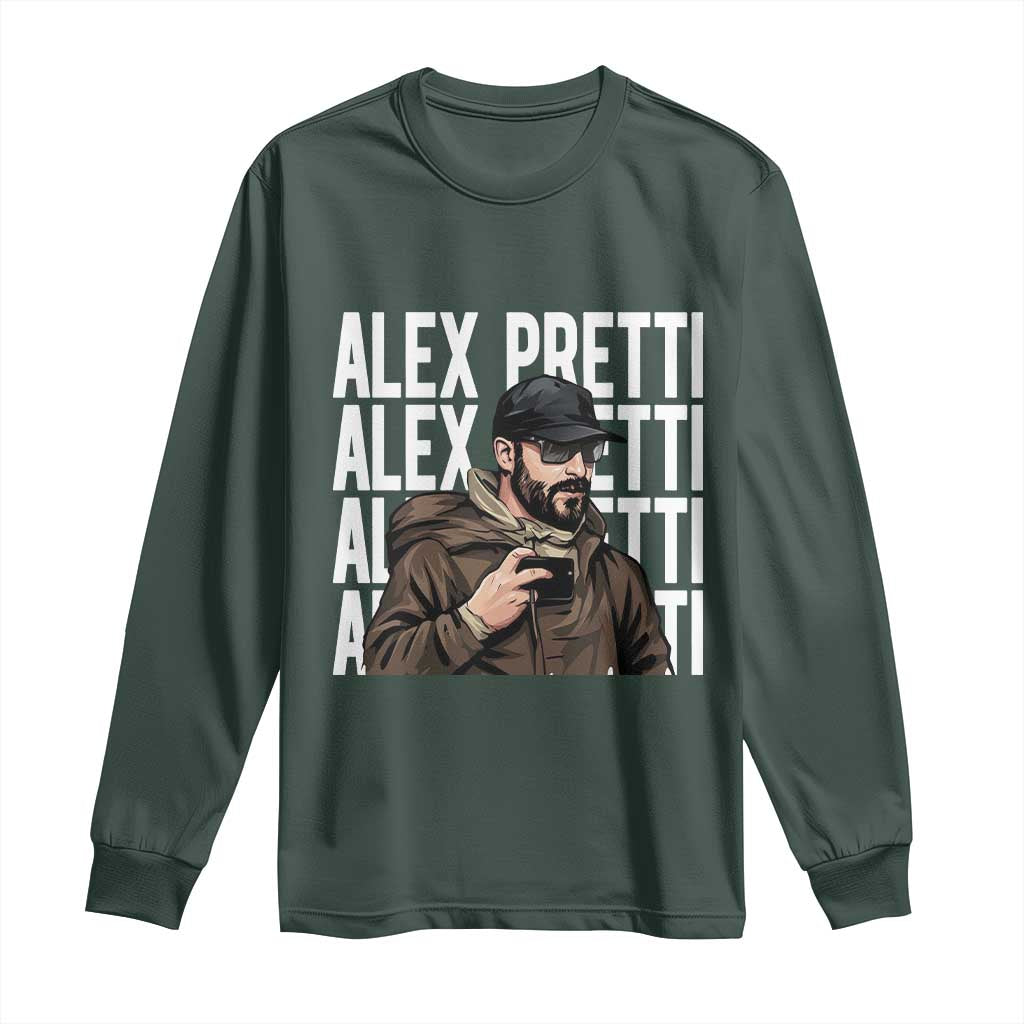 Alex Pretti Long Sleeve Shirt Minneapolis Hero Nurse Community Support Gift TS12 Dark Forest Green Print Your Wear