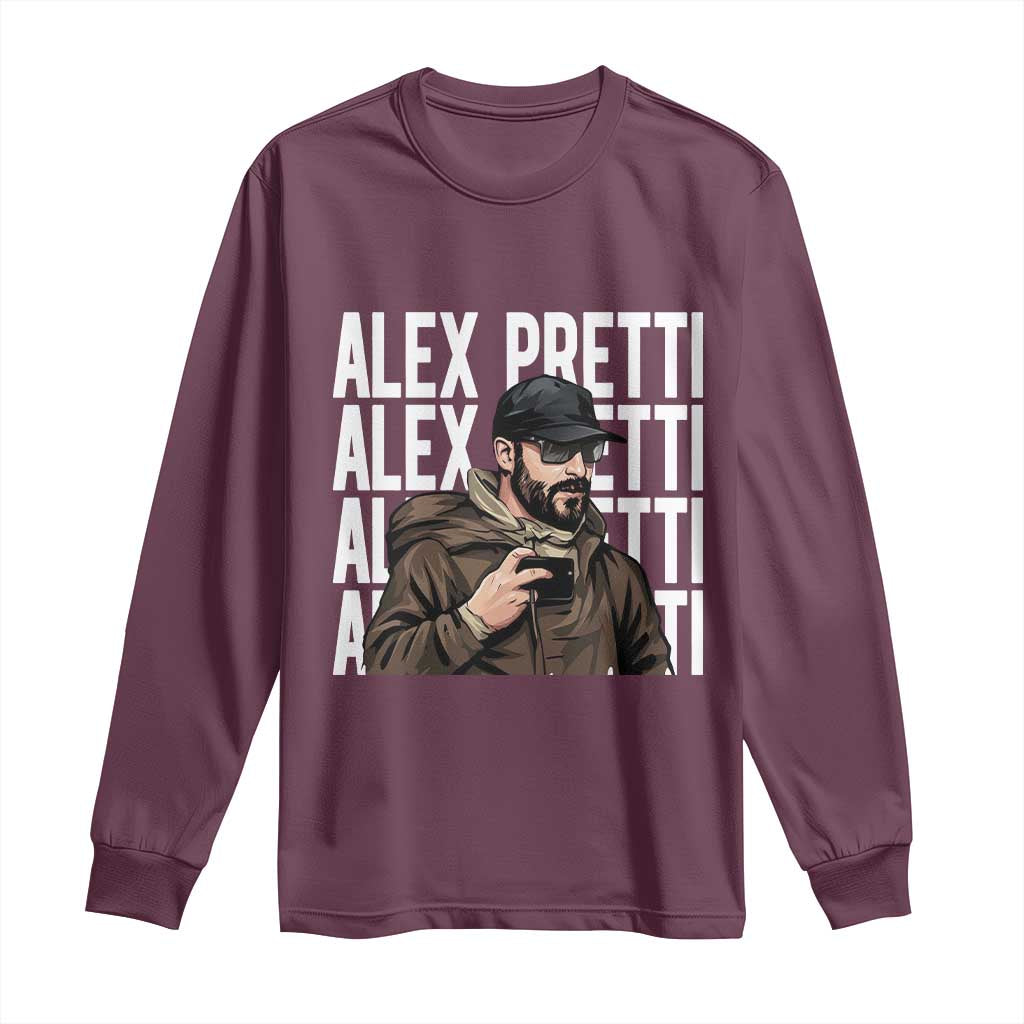 Alex Pretti Long Sleeve Shirt Minneapolis Hero Nurse Community Support Gift TS12 Maroon Print Your Wear