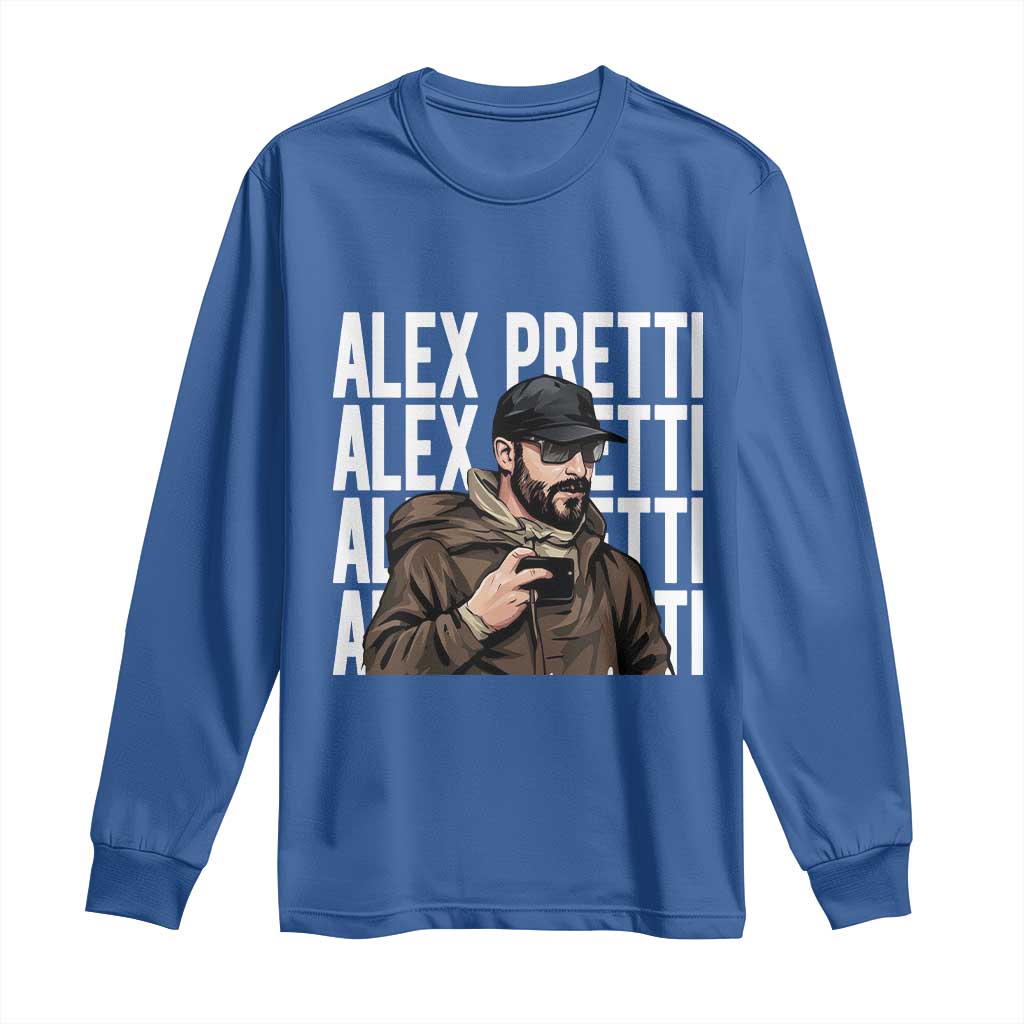 Alex Pretti Long Sleeve Shirt Minneapolis Hero Nurse Community Support Gift TS12 Royal Blue Print Your Wear
