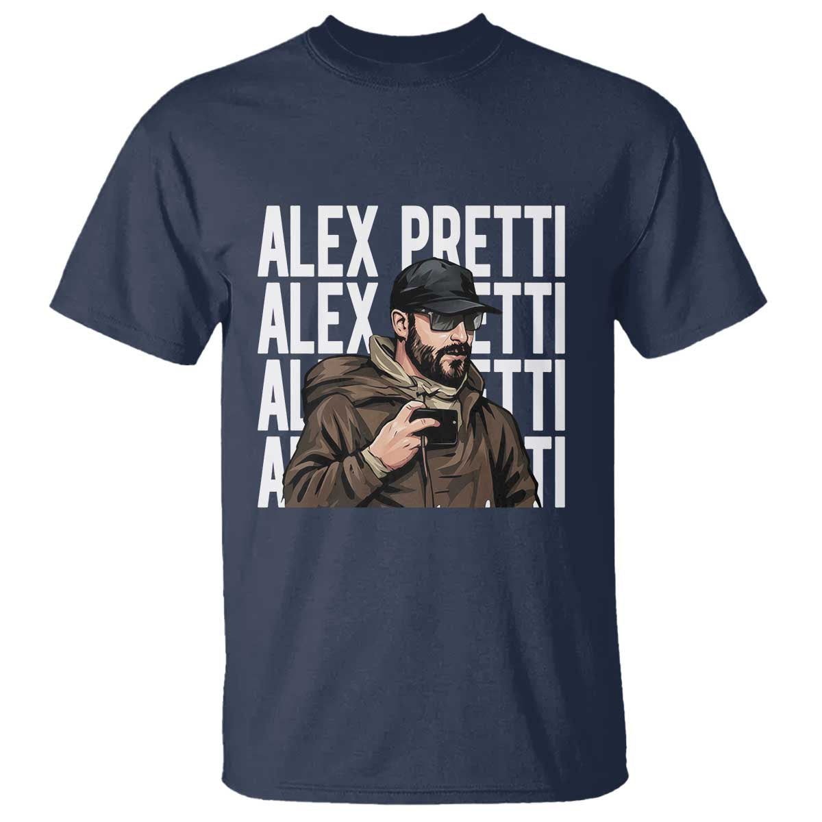 Alex Pretti T Shirt Minneapolis Hero Nurse Community Support Gift TS12 Navy Print Your Wear