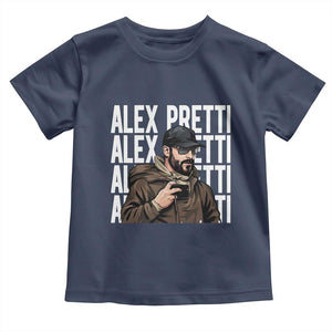 Alex Pretti Toddler T Shirt Minneapolis Hero Nurse Community Support Gift TS12 Navy Print Your Wear
