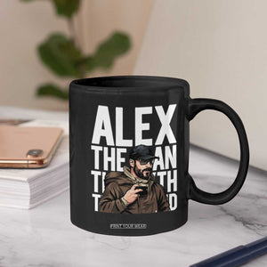 Alex Pretti Coffee Mug Alex The Man The Myth The Legend Vintage Gift TS12 Print Your Wear
