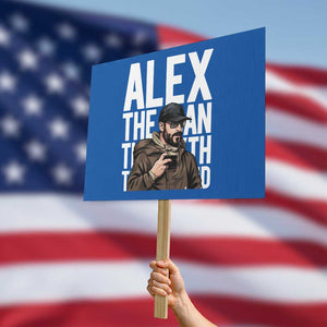 Alex Pretti Protest Sign Alex The Man The Myth The Legend Vintage Gift TS12 Horizontal 18" × 24" Blue Print Your Wear