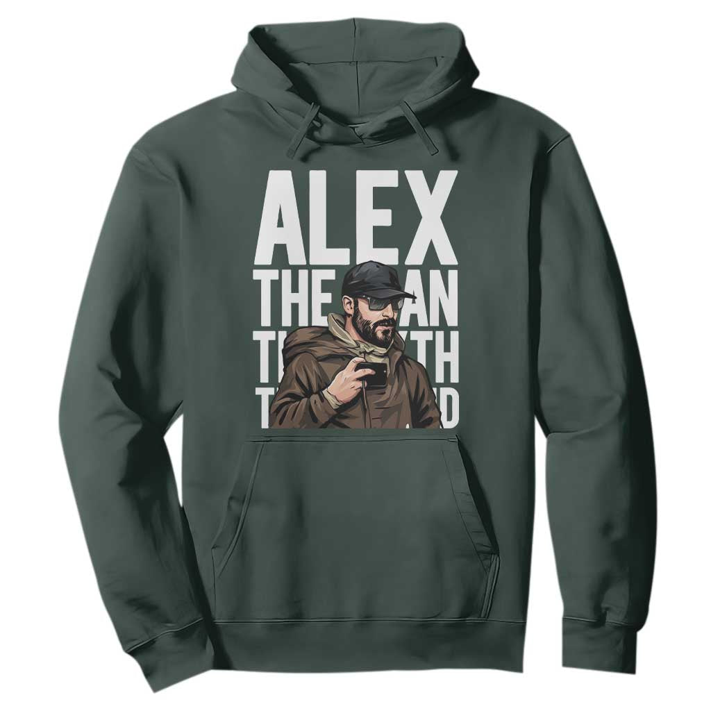 Alex Pretti Hoodie Alex The Man The Myth The Legend Vintage Gift TS12 Dark Forest Green Print Your Wear