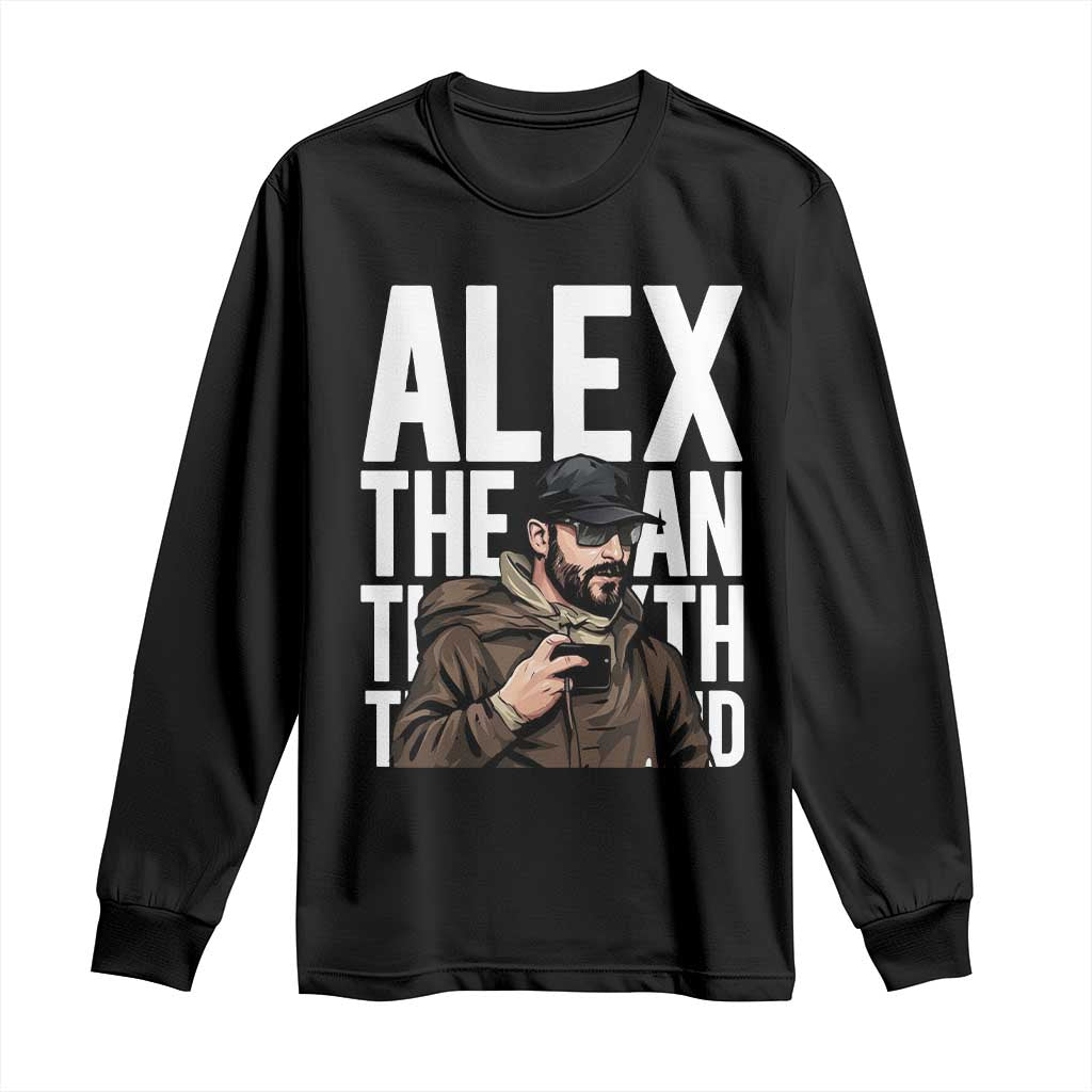 Alex Pretti Long Sleeve Shirt Alex The Man The Myth The Legend Vintage Gift TS12 Black Print Your Wear