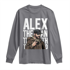 Alex Pretti Long Sleeve Shirt Alex The Man The Myth The Legend Vintage Gift TS12 Charcoal Print Your Wear
